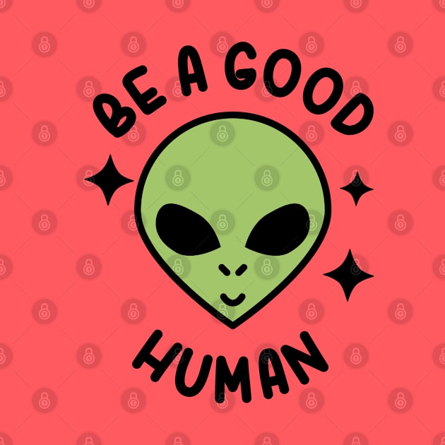 Be A Good Human by Daytone