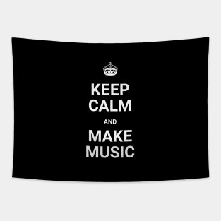 Keep Calm And Make Music Tapestry