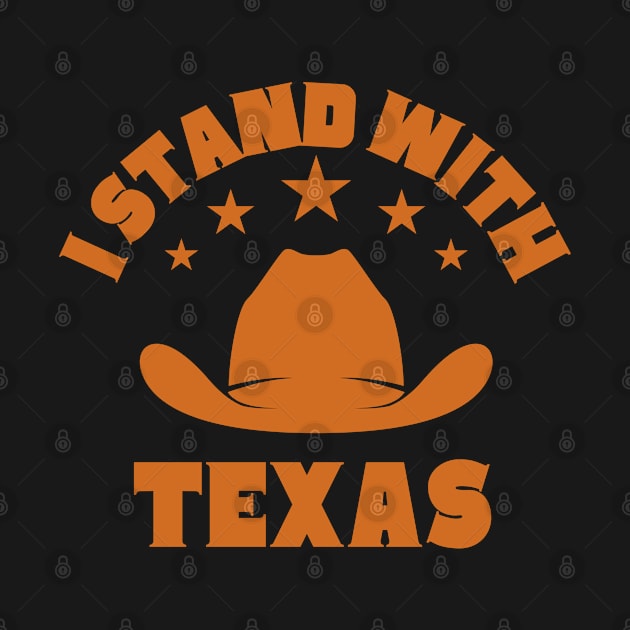 I Stand With Texas by Eldorado Store