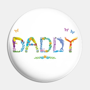 DADDY - tropical word art Pin