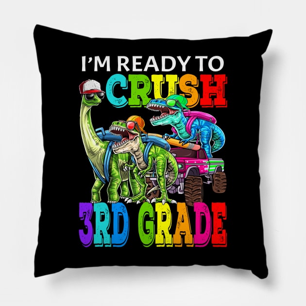 I'm Ready To Crush 3rd Grade Monster Truck Dinosaur Back To School Pillow by eyelashget