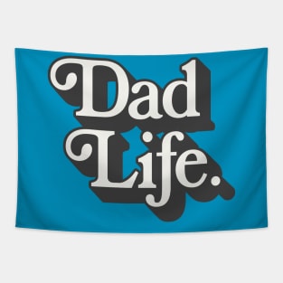 Dad Life - retro style fatherhood typography apparel Tapestry