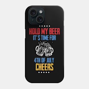 4th of July Cheers T-shirt Phone Case