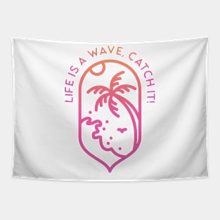 Life is A Wave Tapestry