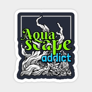 Aquascape Addict T-Shirt Magnet