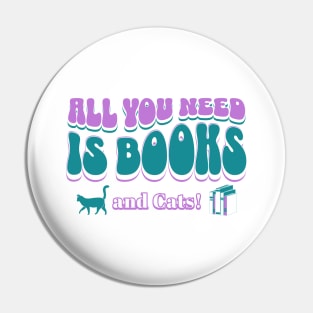 All you need is books and cats Pin