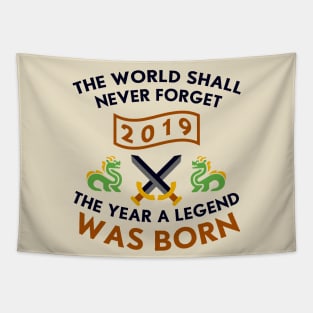 2019 The Year A Legend Was Born Dragons and Swords Design Tapestry