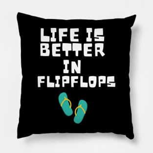 Life is Better in Flip Flops Summer Beach Garment Pillow