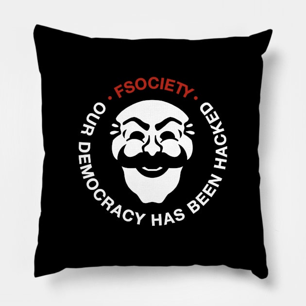 Fsociety Democracy Pillow by nabakumov