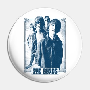 The Byrds  / Vintage Style Retro Fan Art Pin