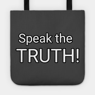 Speak the TRUTH! Tote