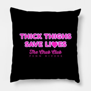 Thick Thighs Save Lives merch Pillow