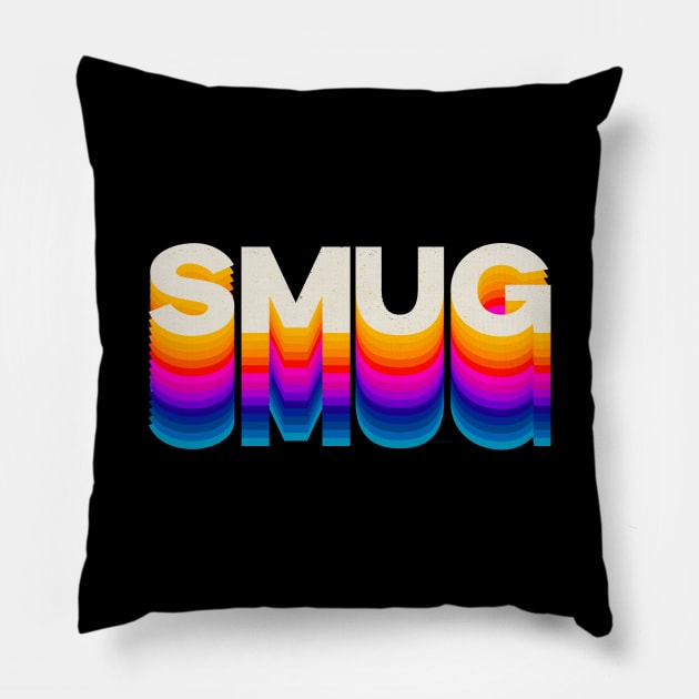 4 Letter Words - SMUG Pillow by DanielLiamGill