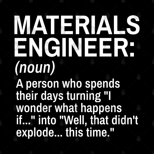 Materials Engineer Funny Definition Engineer Definition / Definition of an Engineer by Goodivational