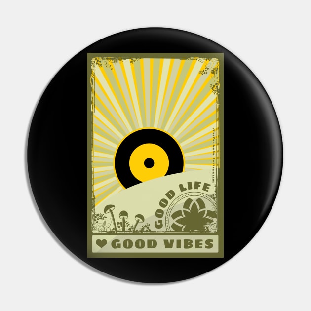 More good vibes Pin by vjvgraphiks