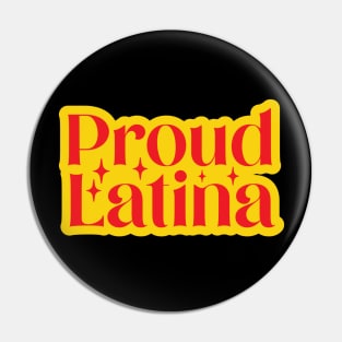 Proud Latina Pin