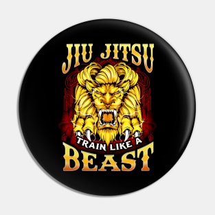 Jiu Jitsu Train Like a Beast Brazilian BJJ MMA Pin