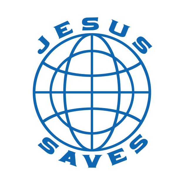 Jesus Saves (Globe) by net_ha_ha_ha