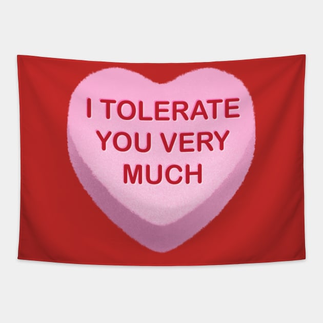 I Tolerate You Very Much Tapestry by tommartinart