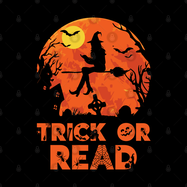 Trick or Read Halloween Reading Lover by DragonTees