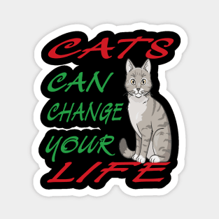 Cat can change your life Magnet