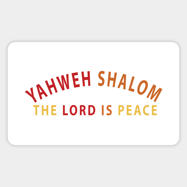 Yahweh Shalom – He is my Peace!