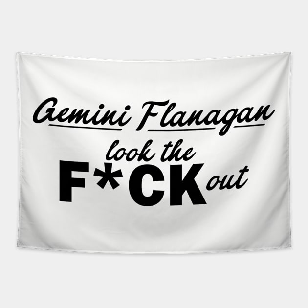 Gemini Flanagan look the F*ck out Tapestry by kimstheworst