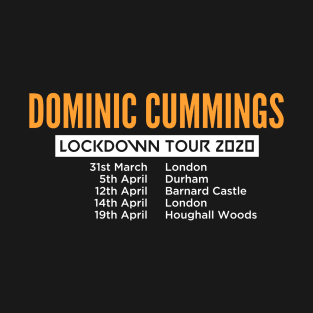 Dominic Cummings Tour T-Shirt