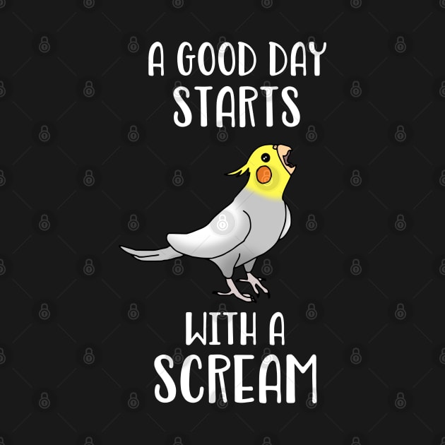 A good day start with a Scream Funny Cockatiel by FandomizedRose