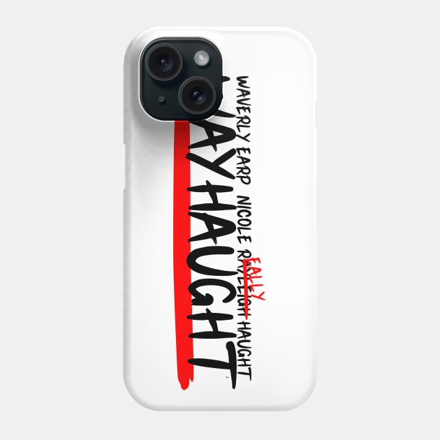 Wayhaught Phone Case by LiveLoveBe