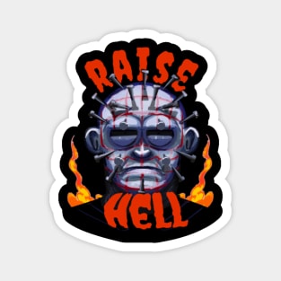 Raise hell Magnet