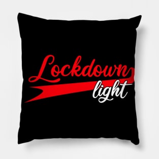 Lockdown Light 2021 New Corona Lockdown Covid-19 Pillow