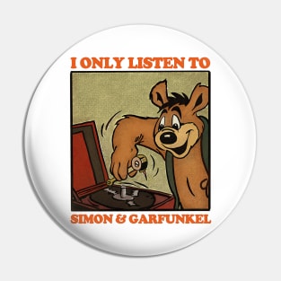 I Only Listen To Simon & Garfunkel / Retro Comic Design Pin