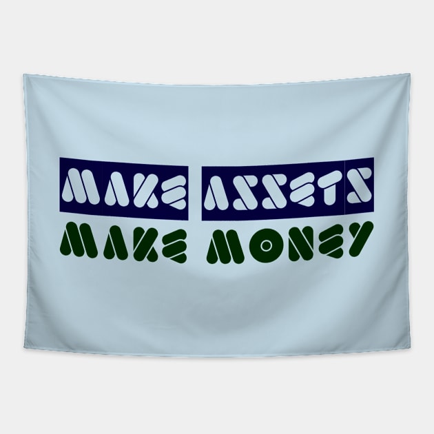 Make Assets Make Money Tapestry by Curator Nation