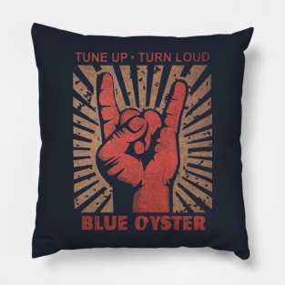 Tune up . Turn Loud Blue Oyster Pillow