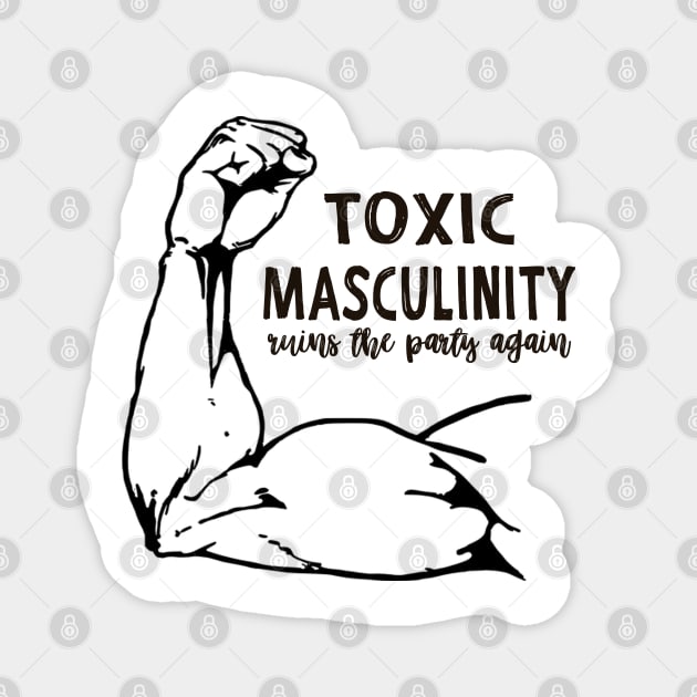 Toxic Masculinity My Favorite Murder Magnet by frickinferal