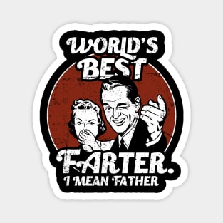 World's Best Farter, I Mean Father Funny Magnet