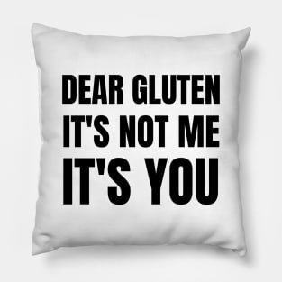 Dear gluten, it's not me, it's you Pillow