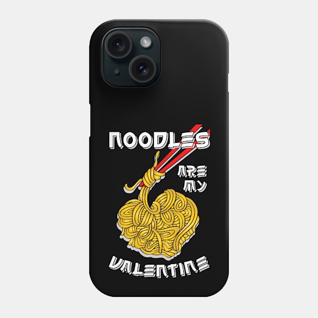 Noodles are my Valentine saying with cute noodles heart Phone Case by star trek fanart and more