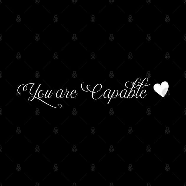 funny You are Capable by Duodesign