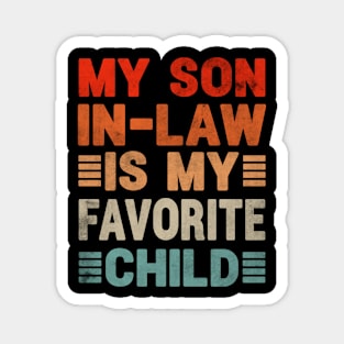 My Son In Law Is My Favorite Child Funny Family Humor Retro Magnet