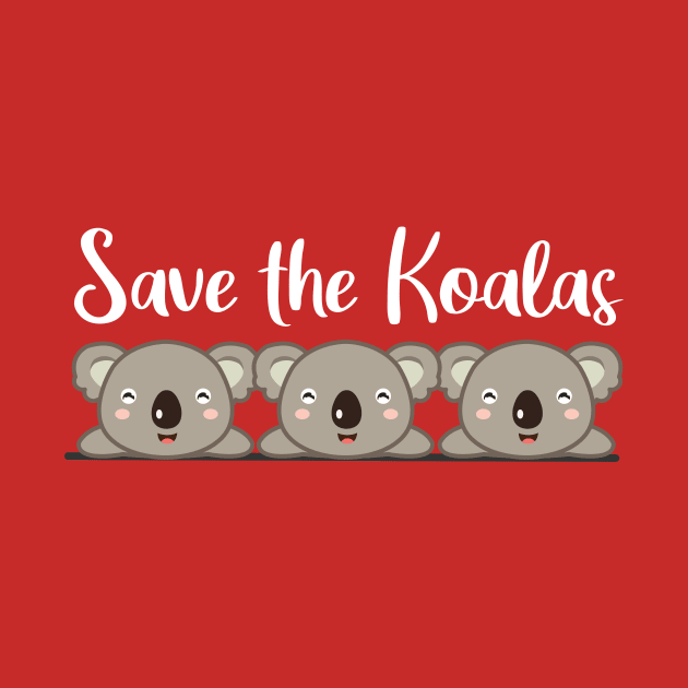 Save the Koalas - Group of Koalas by zeeshirtsandprints