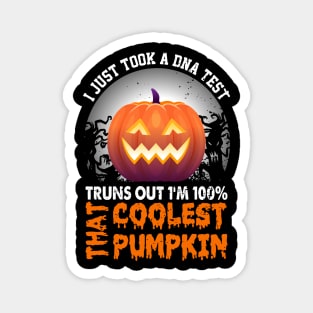 I Just Took A DNA Test Truns Out Coolest Pumpkin Magnet