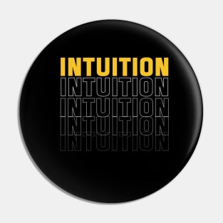 Intuition typography Pin