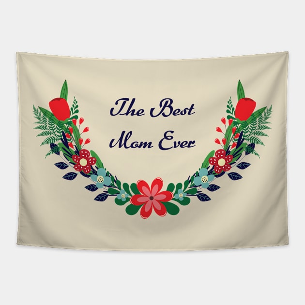 The best mom ever Tapestry by grafart