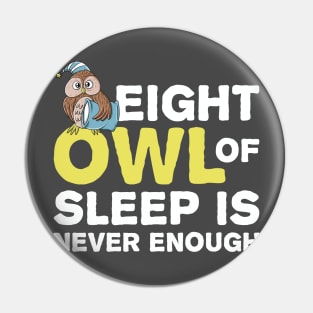 Funny Owl Festival Of Sleep Sleeping Gift for Men Women Kids Pin