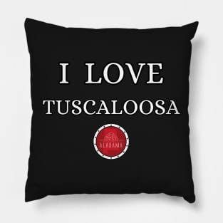 I LOVE TUSCALOOSA | Alabam county United state of america Pillow