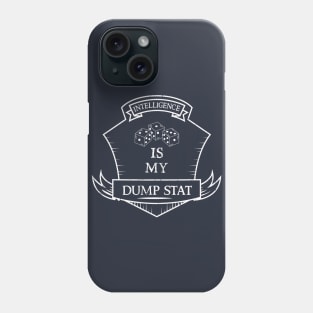 Dump Stat - Intelligence Phone Case