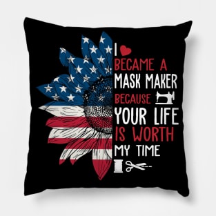 Sunflower Flag USA I Became A Mask Maker Because Your Life Pillow