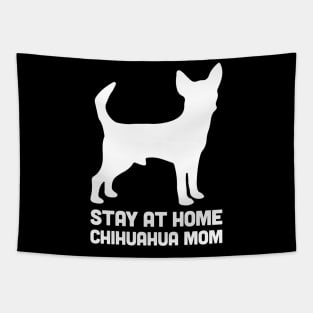 Chihuahua - Funny Stay At Home Dog Mom Tapestry